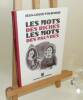 Les mots des riches, les mots des pauvres. Éditions Anne Carrière. Paris. 2004.. FOURNIER, Jean-Louis