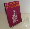 Le roman d'Ysengrin. Traduit et commenté par Elisabeth Charbonnier. Collection : La Roue à livres. Paris. Les Belles Lettres. 1991.. ANONYME - ...