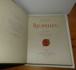 Richelieu. Avant-propos de Gabriel Hanotaux. [Illustré d'aquarelles en chromotypogravure de Maurice LELOIR]. Paris, Ancienne Librairie Furne, Boivin ...