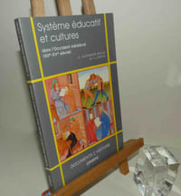 Système éducatif et cultures dans l'occident médiéval (XIIe-Xve siècle). Collection : Documents et Histoire. Gap-Paris. Ophrys. 1998.