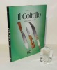 Il Coltello : storia, arte e civiltà. Magis Book Edizioni, Reggio Emilia, 1996.. MANDEL, Gabrielle