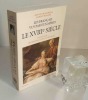 Les Français vus par eux-mêmes : le XVIIIe siècle : anthologie des mémorialistes du XVIIIe siècle. Collection Bouquins. Paris. Robert Laffont. 1996.. ...