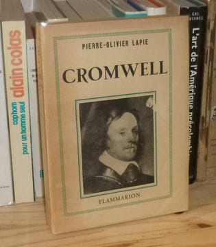 Cromwell, Paris, Flammarion, 1949.. LAPIE (Pierre-Olivier)