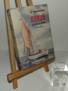 Kurun autour du monde 1949-1952. Collection l'aventure véçue. Flammarion. 1953.