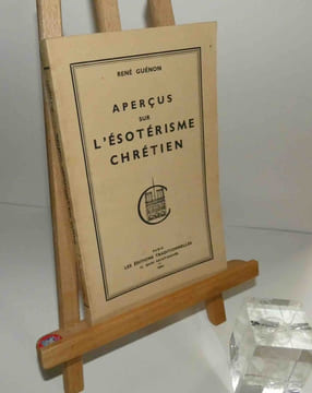 Aperçus sur l'ésotérisme chrétien. Paris. Éditions traditionnelles. 1954.. GUÉNON, René