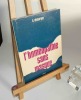 L'Homéopathie sans masque. Paris. Doin. 1979.. DEMARQUE, Denis