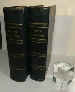 Le livre de la ferme et des maisons de campagne par une réunion d'agronomes, de savants et de praticiens, quatrième édition entièrement refondue. Paris. G. Masson - Ch. Delagrave. 1872.