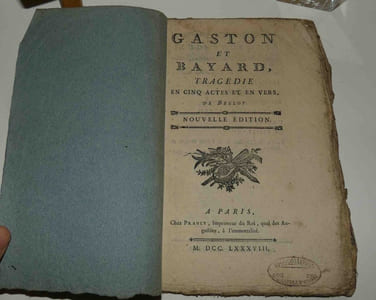 Gaston et Bayard, tragédie en cinq actes et en vers, de Belloy. Nouvelle édition. Prault. 1788.