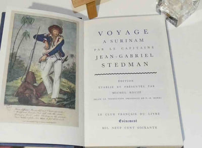 Voyage à Surinam. Édition établie et présentée par Michel Rouzé selon la traduction originale de P.F. Henri. Le Club Français du livre. 1960.