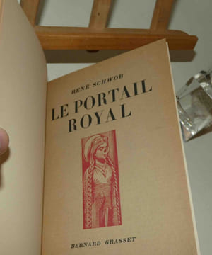 Le portail Royal (Cathédrale de Chartres). Éditions Bernard Grasset. Paris. 1931.. SCHWOB, René