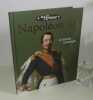 Napoléon III.  Collection les rois de France. Paris. Éditions Atlas. 2009.. COLLECTIF