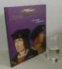 Charles VIII et Louis XII. Des règnes à redécouvrir. Collection les rois de France. Paris. Éditions Atlas. 2009.. COLLECTIF