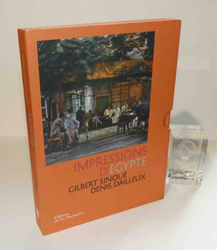 "Impressions d'Égypte - Texte : Gilbert Sinoué ; photographies, Denis Dailleux. Collection : Impressions de voyage. Paris : La Martinière, 2011.". ...