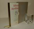 Album Apollinaire. Iconographie réunie et commentée par Pierre Marcel Adéma et Michel Decaudin. 524 illustrations. Album de la pléiade. Paris. NRF. ...