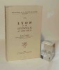 Lyon et les Lyonnais au XVIIIe si&egrave;cle. Les Belles-Lettres. Paris. 1970.. GARDEN, Maurice