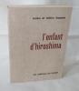 L'Enfant d'Hiroshima, Paris, les éditions du temps, 1959.. HATANO (Isoko et Ichiro)