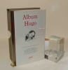 Album Hugo. Iconographie r&eacute;unie et comment&eacute;e par Martine Ecalle et Violaine Lumbroso. Album de la pl&eacute;iade. Paris. NRF. Gallimard. 1964.. HUGO - Album ...