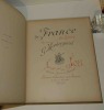France son histoire racont&eacute;e par G. Montorgueil, imag&eacute;e par Job, Charavay, Mantoux, Martin. Librairie d'&eacute;ducation de la jeunesse. Paris. . ...