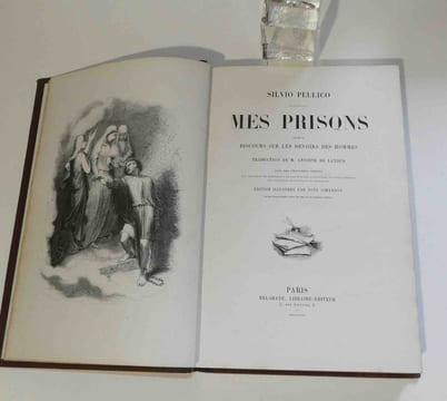 Mes prisons suivies du discours sur les devoirs des hommes, traduction de Monsieur Antoine de Latour avec des chapitres inédits, les additions de ...