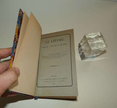 "Le Lièvre, chasse à tir et à courre, par A. de La Rue. Paris; Librairie de Firmin-Didot. 1887.". DE LA RUE, Adolphe