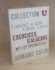 Exercices d'Algèbre MP1-MP2 et spéciales A,A', Collection U mathématiques, Paris, Armand Colin, 1970-1971.. BOSCHET (F.) - CALVO (B.) - CALVO (A.) - ...