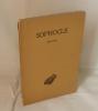 Électre, texte établi par Paul  Masqueray, Paris, Société les Belles lettres, 1922.. SOPHOCLE