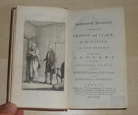 A sentimental journey through France and Italy, in two volumes, to wich is added letters from Yorick to Eliza, also Sterne's letters to his friends and his history of a watch coat, Dublin, Faulkner, Smith …, 1780.