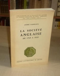 La Société Anglaise de 1760 à 1810, introduction à une étude de la civilisation anglaise au temps de George III,Paris, Presses Universitaires de France, Publications de la Faculté des lettres et sciences humaines de Paris-Sorbonne, 1966.
