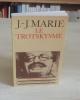 Le trotskysme, Collection Champ Politique, Paris, Flammarion, 1977.. Marie (Jean-Jacques)