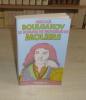 Le Roman de Monsieur de Molière, Traduit du russe par Michel Pétris, Paris, éditions Champ Libre, 1972.. Boulgakov (Mikhaïl)