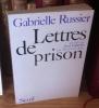 Lettres de prison, précédé de Pour Gabrielle par Raymond Jean, Paris, Éditions du Seuil, 1970.. Russier (Gabrielle)