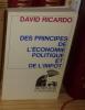 Des principes de l'économie politique et de l'impôt, Paris, Flammarion, 1972.. Ricardo (David)