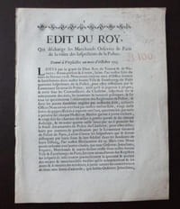 Edit du Roy qui décharge les Marchands Orfevres de Paris de la visite des Inspecteurs de la Police, donné à Versailles au mois d'Octobre 1713, A Paris, chez la veuve François Muguet et Hubert Muguet, Premier Imprimeur du Roy et de son Parlement, Rue de la Harpe, aux trois Rois 1713.
