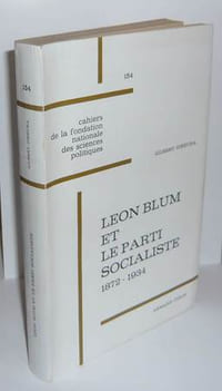 Léon Blum et le Parti socialiste, Cahiers de la fondation Nationale des sciences politiques - 154, Paris, Armand Colin, 1967.