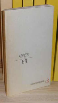 F.B., présentation de Jean-Pierre Castelnau, Paris, Christian Bourgois, 1970.