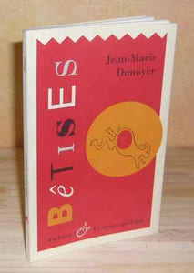 Bêtises, Tschann & le temps qu'il fait, 1997.