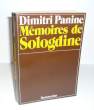 Mémoires de Sologdine. Traduit du russe par Jacob Gregory, Paris, Flammarion éditeur, 1975.. PANINE (Dimitri)