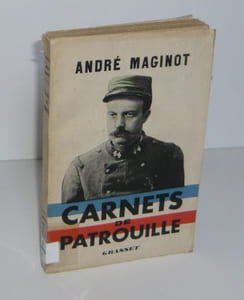 Carnets de patrouille, présentés par Me R. Joseph-Maginot Paris, éditions Bernard Grasset, 1940.
