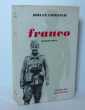 Franco (biographie), traduit de l'anglais par René Major, Paris, Mercure de France, 1969.. CROZIER, Brian
