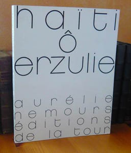 Haïti ô Erzulie, Paris, éditions de la Tour, 1975.