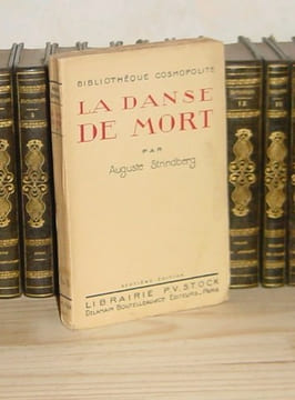 La danse de mort, pièce en deux parties de Auguste Strindberg, traduction française de Maurice Rémon, Paris, Librairie Stock, 1921.. Strindberg ...