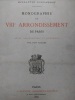 Monographie du VIIIe arrondissement de Paris. Etude archéologique et historique. BONNARDOT (Hippolyte)