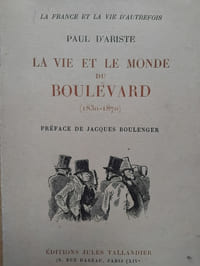 La vie et le monde du boulevard (1830-1870) (Un dandy Nestor Roqueplan)