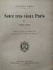 Notre tr&egrave;s vieux Paris. Tableau de l'existence des bourgeois et des marchands parisiens au XIIIe et XIVe si&egrave;cle. RAMIN (Henri)