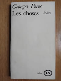 Les choses. Une histoire des années 60. Paris, Julliard, 1965. Un volume (20 cm x 11,5 cm), 130 pp. Exemplaire de service de presse. Broché.