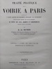 Trait&eacute; pratique de la voirie &agrave; Paris comprenant l'examen raisonn&eacute; des r&egrave;glements applicables aux constructions suivi d'un appendice renfermant, dans ...