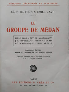 Le groupe de Médan. Emile Zola-Guy de Mapassant-J.-K.Huysmans-Henry Céard-Léon Hennique-Paul Alexis. 