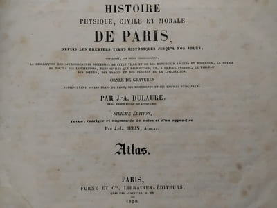 Histoire physique, civile et morale de Paris depuis les premier temps historiques jusqu'à nos jours. Atlas