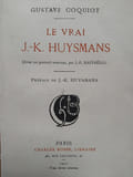 Le vrai J.-K.Huysmans. COQUIOT (Gustave)