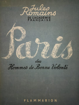 Paris des Hommes de Bonne Volonté. ROMAINS (Jules)
